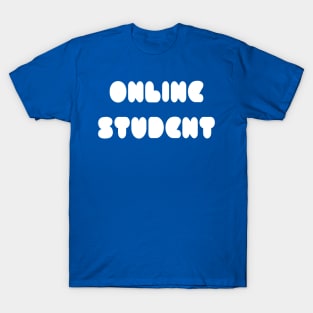 Online Student T-Shirt